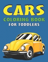 CARS COLORING BOOK FOR TODDLERS: Cars coloring book for kids & toddlers - activity books for preschooler ... Perfect gifts for kids ages 2-4 4-8) 1675028524 Book Cover