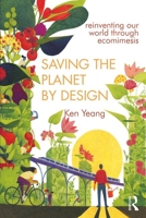 Ecomimicry: Ecological Design by Imitating Ecosystems 0415685834 Book Cover