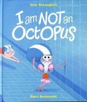 I Am Not An Octopus: 1 140636911X Book Cover