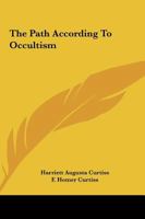 The Path According To Occultism 1425318304 Book Cover