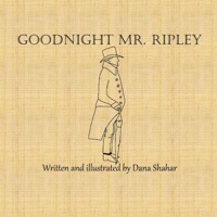 Goodnight Mr. Ripley 1365896846 Book Cover