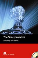 The Space Invaders (Macmillan ELT Simplified Readers: 1600 Headwords: Intermediate Level): Intermediate Level (Heinemann Guided Readers) 0435270729 Book Cover