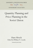 Quantity Planning and Price Planning in the Soviet Union. 1015041116 Book Cover