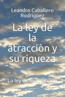 La ley de la atracciòn y su riqueza: La ley de la atracciòn B0948MHSXF Book Cover