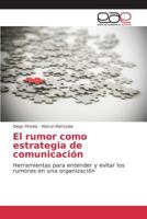 El rumor como estrategia de comunicación 3639733819 Book Cover