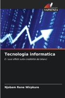 Tecnologia informatica: E i suoi effetti sulla credibilità dei bilanci 6205889277 Book Cover