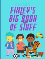 Finley's Big Book of Stuff B08ZBJQXRS Book Cover