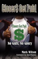 Closers Get Paid 1599303175 Book Cover