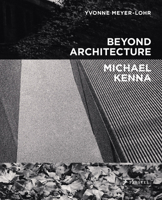 Beyond Architecture Michael Kenna 3791385828 Book Cover