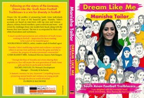 Dream Like Me: South Asian Football Trailblazers 1913109992 Book Cover