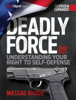 Deadly Force - Understanding Your Right to Self Defense 1951115856 Book Cover