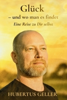Glück – und wo man es findet: Eine Reise zu Dir selbst (German Edition) B0G4XPV4ZV Book Cover