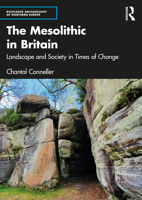 The Mesolithic in Britain: Landscape and Society in Times of Change 1138790435 Book Cover