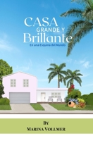 Casa Grande y Brillante: En una Esquina del Mundo B095LH5H56 Book Cover