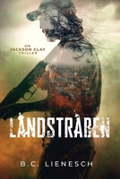 Landstraßen (DIE JACKSON CLAY & BEAR BEAUCHAMP SERIE) (German Edition) B0GHXRNLLR Book Cover