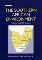 The Southern African Environment: Profiles of the SADC Countries 1853831719 Book Cover