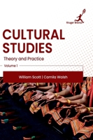 Cultural Studies: Theory and Practice: Vol 1 1787156087 Book Cover
