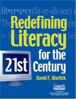 Redefining Literacy for the 21st Century 1586831305 Book Cover