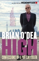 High: Confessions of an International Drug Smuggler 159051310X Book Cover