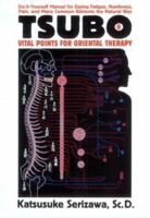 Tsubo: Vital Points for Oriental Therapy 0870403508 Book Cover