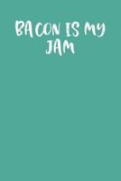 Bacon Is My Jam: Keto Diet Journal 1090346808 Book Cover