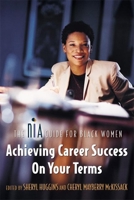 The Nia Guide for Black Women: Achieving Career Success on Your Terms 1932841016 Book Cover