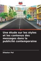 Une étude sur les styles et les contenus des messages dans la publicité contemporaine (French Edition) 6630332733 Book Cover
