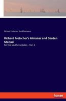 Richard Frotscher's Almanac and Garden Manual: for the southern states - Vol. 3 3337733794 Book Cover