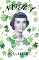 Nora: An Ordinary Girl from Inchicore 0595391788 Book Cover