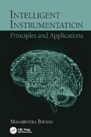 Intelligent Instrumentation: Principles and Applications 1138114359 Book Cover