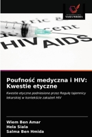 Poufnośc medyczna i HIV: Kwestie etyczne 6203227870 Book Cover