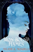 Iron-Bound Flames B0CKWPVTDG Book Cover