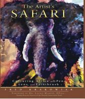 The Artist's Safari: Capturing Africa with Pen, Lens, and Paintbrush 0978708415 Book Cover