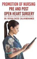 Promotion of Nursing Pre and Post Open Heart Surgery 9948043707 Book Cover