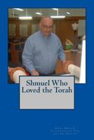 Shmuel Who Loved the Torah 1719356033 Book Cover