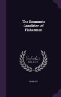 The Economic Condition of Fishermen 1358789800 Book Cover