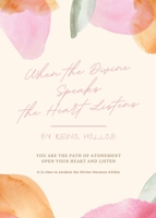 When the Divine Speaks, the Heart Listens 1778148603 Book Cover