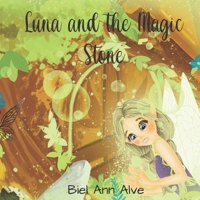 Luna and the magic stone (Luna The Fairy) B0GZZTWRCS Book Cover