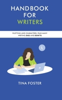 Handbook for Writers: Plotting and Characters Plus Many Writing Dos and Don'ts B093CCQ153 Book Cover
