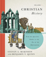 Christian History, Volume 1: From the Apostolic Fathers to the Eve of the Reformation (Volume 1) 1087736110 Book Cover