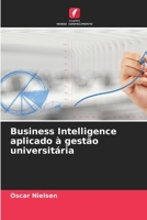 Business Intelligence aplicado à gestão universitária 6205677253 Book Cover