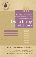 Model of Certainty or Demonstrations in Law Expounded in the Doctrine of Conditions 1616196939 Book Cover