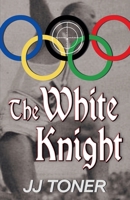 The White Knight 1908519940 Book Cover