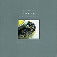 A Passion for Caviar: The Art of Eating and Enjoying 1857326288 Book Cover