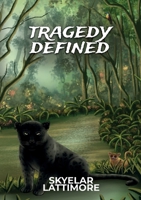 Tragedy Defined B0GCCNF62K Book Cover