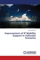 Improvement of IP Mobility Support in Vehicular Scenarios 3659629057 Book Cover
