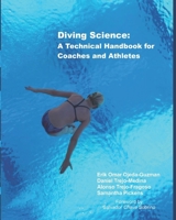 Diving Science: A Technical Handbook for Coaches and Athletes (From the Board: The Ultimate Diving Guide) 6072965873 Book Cover