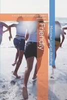 Friendly: Lust for one roommate ignites passions B09KNCXDY5 Book Cover