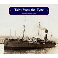 Tales from the Tyne 1857951581 Book Cover