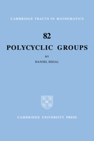 Polycyclic Groups (Cambridge Tracts in Mathematics) 0521023947 Book Cover
